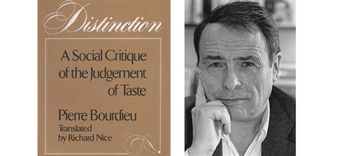  Bourdieu:  The Social Fabric and the Struggle for Distinction