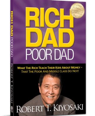  Rich Dad Poor Dad - A Financial Renaissance Painted on the Canvas of Life Experiences!