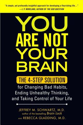 You Are Not Your Brain: Bir Psikoloji Yolculuğu